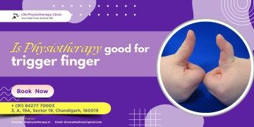 Is Physiotherapy Good for Trigger Finger? Discover Its Benefits